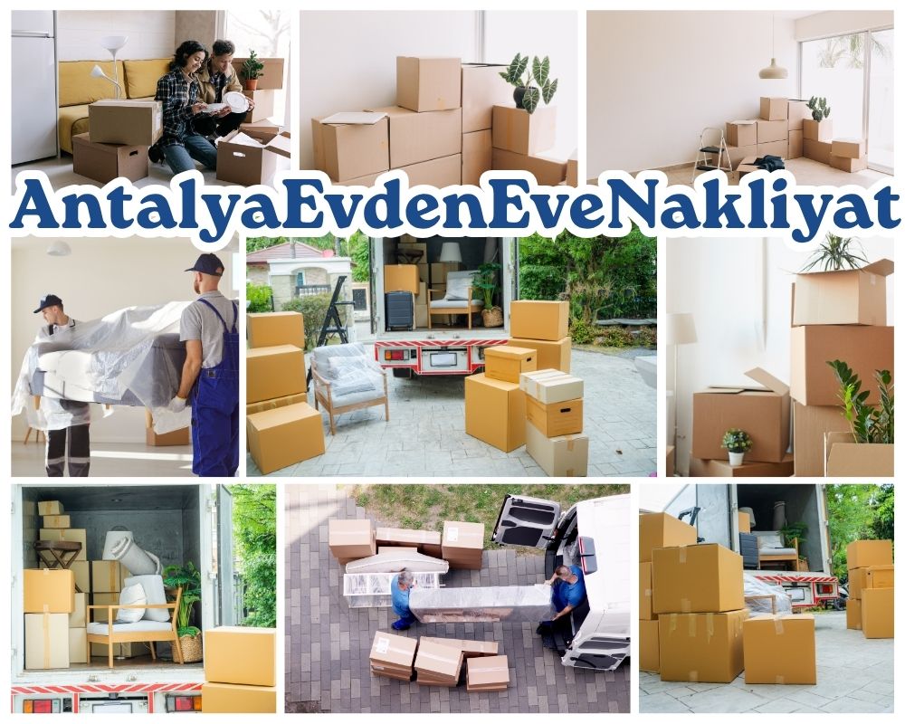 Antalya Tonya Asansörlü Evden Eve Nakliyat